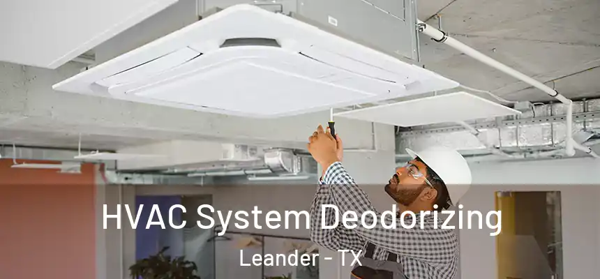  HVAC System Deodorizing Leander - TX