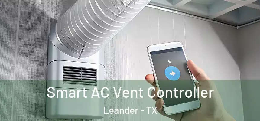  Smart AC Vent Controller Leander - TX